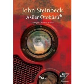 Asiler Otobüsü - John Steinbeck