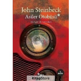 Asiler Otobüsü - John Steinbeck