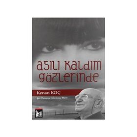 Asılı Kaldım Gözlerinde - Kenan Koç