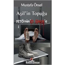 Aşil’in Topuğu Fetö’nün O Gecesi - Mustafa Önsel