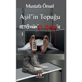 Aşil’in Topuğu Fetö’nün O Gecesi - Mustafa Önsel