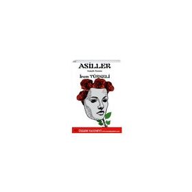 Asiller - İrem Türkeli