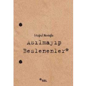 ASILMAYIP BESLENENLER BIR 12 EYLÜL HESAPLAŞMASI - 1 - ERTUĞRUL MAVİOĞLU