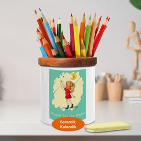 Asilmeydan 448325916 Yıldıza Uzanan Küçük Kız Ahşaplı Seramik Kalemlik