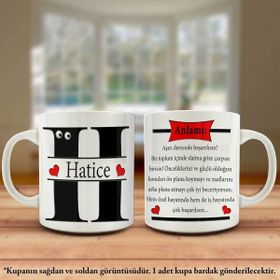 Asilmeydan Hatice İsmi ve Anlamı İsme Özel Tasarım Kupa Bardak