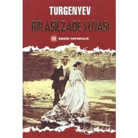 ASILZADE YUVASI - IVAN SERGEYEVİÇ TURGENYEV