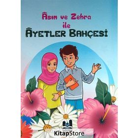 Asım ve Zehra ile Ayetler Bahçesi - Orhan Akcan Hülya Akcan Sabit Bulut