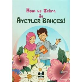 Asım ve Zehra ile Ayetler Bahçesi - Orhan Akcan Hülya Akcan Sabit Bulut