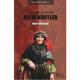 Asimilasyon Kıskacında Alevi Kürtler - Halil Dalkılıç