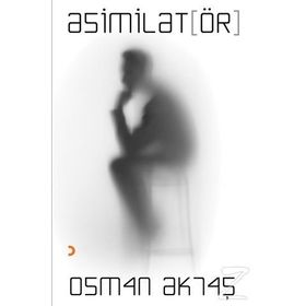 Asimilatör - Osman Aktaş