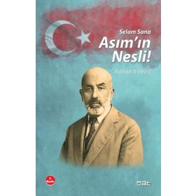 Asım'ın Nesli! - Adnan Yılmaz