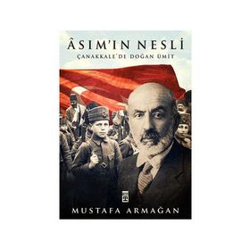 Asımın Nesli Çanakkalede- Doğan Ümit