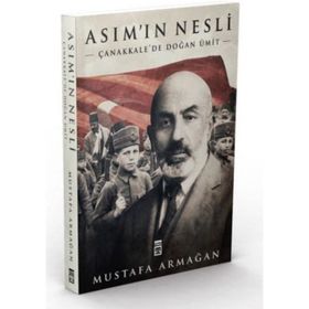 Asımın Nesli Çanakkalede- Doğan Ümit