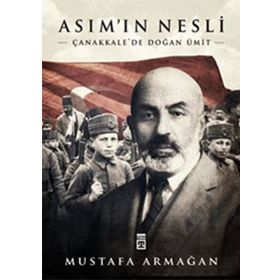 Asımın Nesli Çanakkalede- Doğan Ümit