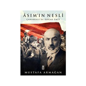 Asımın Nesli Çanakkalede- Doğan Ümit