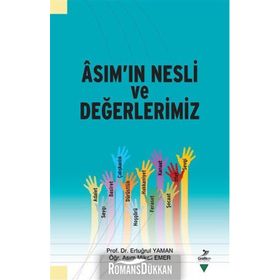 Asım’ın Neslinde Ruhların Buluşması ve Değerlerimiz - Yüksel Pekdemir