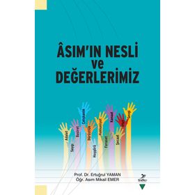Asım’ın Neslinde Ruhların Buluşması ve Değerlerimiz - Yüksel Pekdemir