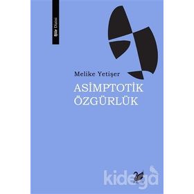 Asimptotik Özgürlük - Melike Yetişer