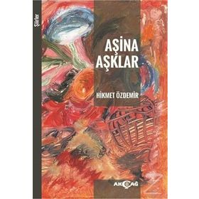 Aşina Aşklar - Prof. Dr. Hikmet Özdemir