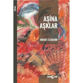 Aşina Aşklar - Prof. Dr. Hikmet Özdemir