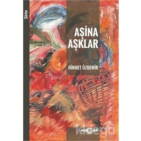Aşina Aşklar - Prof. Dr. Hikmet Özdemir