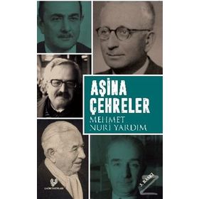AŞİNA ÇEHRELER - MEHMET NURI YARDIM