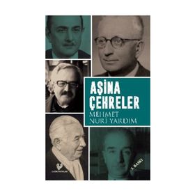 AŞİNA ÇEHRELER - MEHMET NURI YARDIM