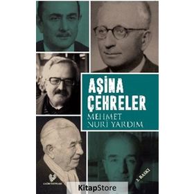 AŞİNA ÇEHRELER - MEHMET NURI YARDIM