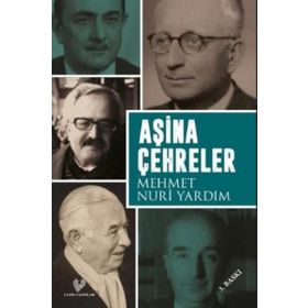 AŞİNA ÇEHRELER - MEHMET NURI YARDIM