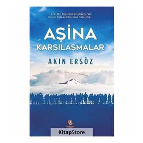 Aşina Karşılaşmalar - Akın Ersöz