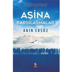 Aşina Karşılaşmalar - Akın Ersöz