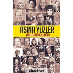 Aşina Yüzler - Atilla Köprülüoğlu