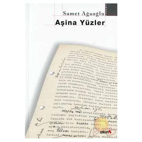 AŞİNA YÜZLER - SAMET AĞAOĞLU