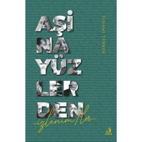 Aşina Yüzlerden Fecr Yayınları