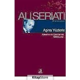 AŞİNA YÜZLERLE AILESINE VE DOSTLARINA MEKTUPLAR - ALI ŞERİATİ