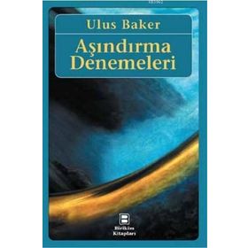 Aşındırma Denemeleri - Ulus Baker