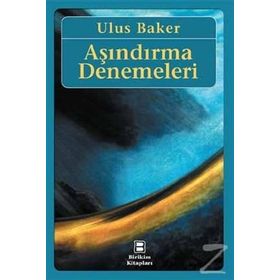 Aşındırma Denemeleri - Ulus Baker