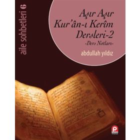 Aşır Aşır Kur’an-ı Kerim Dersleri 2 - Abdullah Yıldız