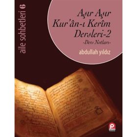 Aşır Aşır Kur’an-ı Kerim Dersleri 2 - Abdullah Yıldız
