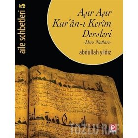 Aşır Aşır Kur’an-ı Kerim Dersleri - Abdullah Yıldız
