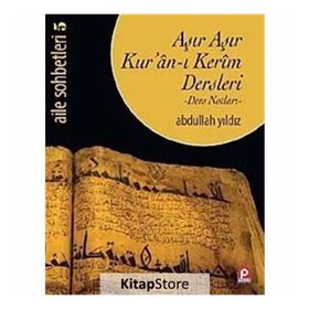 Aşır Aşır Kur'an-ı Kerim Dersleri - Aile Sohbetleri 5 - Abdullah Yıldız
