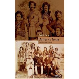 Aşiret ve İsyan - Nuri Fırat
