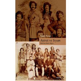 Aşiret ve İsyan - Nuri Fırat