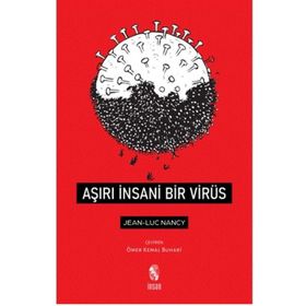 Aşırı İnsani Bir Virüs - Jean-Luc Nancy