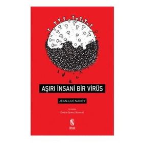 Aşırı İnsani Bir Virüs - Jean-Luc Nancy