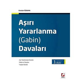 AŞIRI YARARLANMA (GABIN) DAVALARI - ERASLAN ÖZKAYA