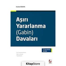 AŞIRI YARARLANMA (GABIN) DAVALARI - ERASLAN ÖZKAYA
