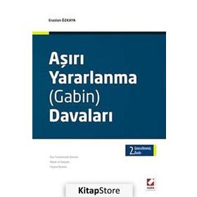 AŞIRI YARARLANMA (GABIN) DAVALARI - ERASLAN ÖZKAYA