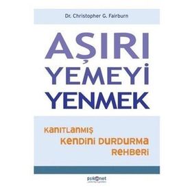 Aşırı Yemeyi Yenmek - Christopher G. Fairburn