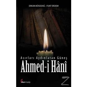 Asırları Aydınlatan Güneş Ahmed-i Hani - Kolektif